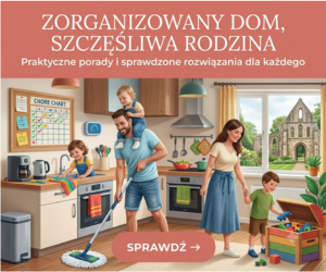 Jak zarządzać domowymi obowiązkami, by nie paść ze zmęczenia?
